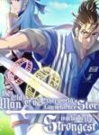 The Old Man of the Otherworld’s Convenience Store is Actually the Strongest