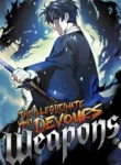 The Illegitimate Who Devours Weapons