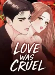 Love Was Cruel