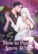 How to Pursue Snow White