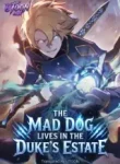 The Mad Dog Lives in the Duke’s Estate