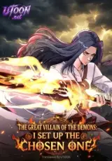 The Great Villain of The Demons: I Set Up the Chosen One