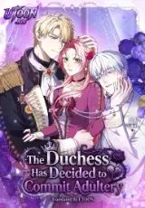 The Duchess Has Decided to Commit Adultery