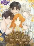 Became part of the family with the four brothers of the ducal